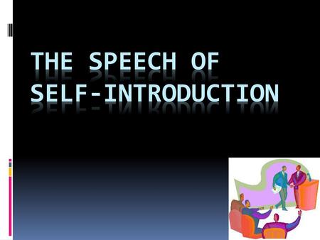 The Speech of Self-Introduction
