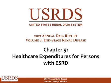Chapter 9: Healthcare Expenditures for Persons with ESRD