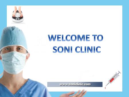WELCOME TO SONI CLINIC.