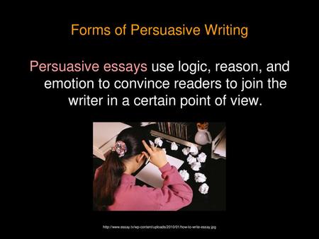 Forms of Persuasive Writing