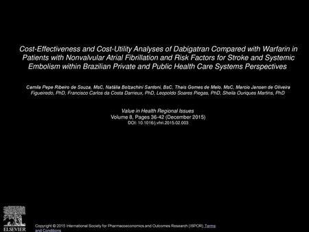 Cost-Effectiveness and Cost-Utility Analyses of Dabigatran Compared with Warfarin in Patients with Nonvalvular Atrial Fibrillation and Risk Factors for.