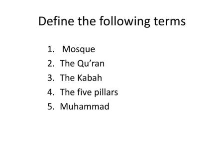 Define the following terms