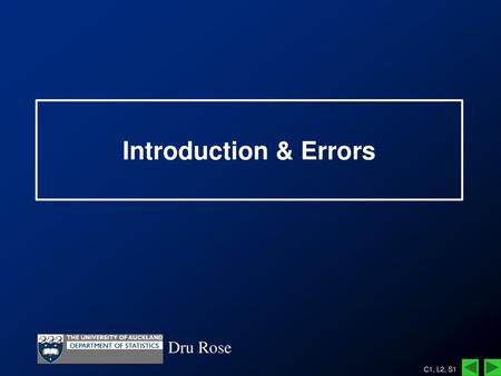 Introduction & Errors Dru Rose.