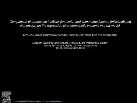 Comparison of aromatase inhibitor (letrozole) and immunomodulators (infliximab and etanercept) on the regression of endometriotic implants in a rat model 
