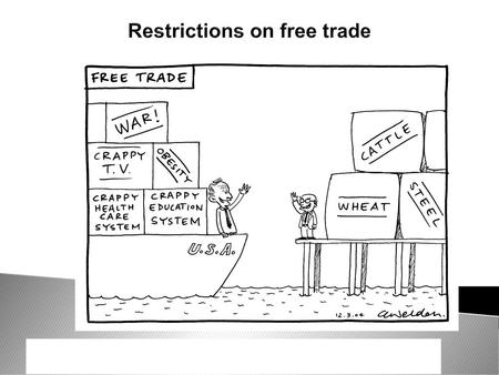 Restrictions on free trade