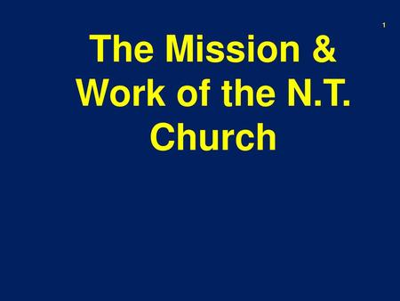 The Mission & Work of the N.T. Church