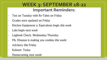 Week 3: September Important Reminders: