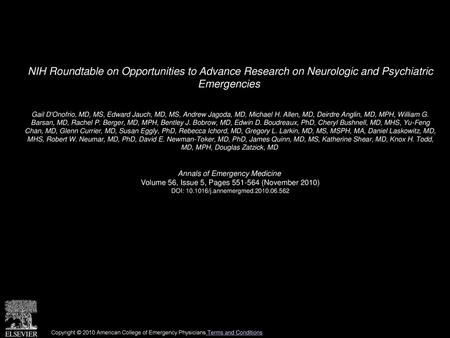 NIH Roundtable on Opportunities to Advance Research on Neurologic and Psychiatric Emergencies  Gail D'Onofrio, MD, MS, Edward Jauch, MD, MS, Andrew Jagoda,