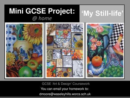Mini GCSE Project: ‘My Still-life’