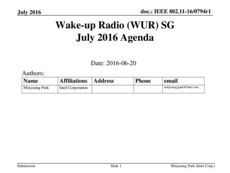 Wake-up Radio (WUR) SG July 2016 Agenda