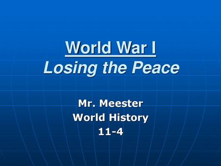 World War I Losing the Peace