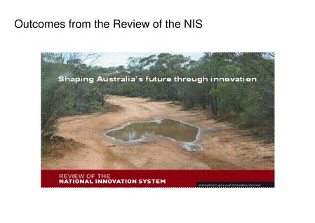Outcomes from the Review of the NIS