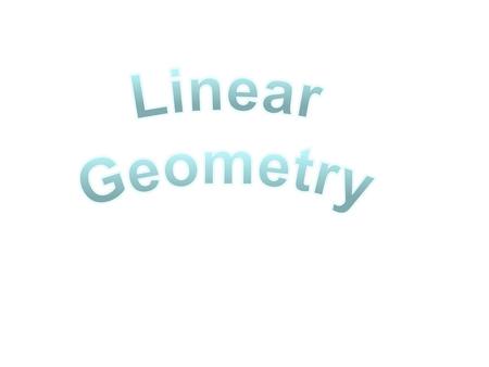 Linear Geometry.