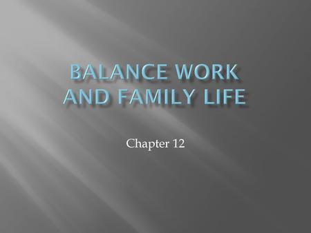 Balance Work and Family Life