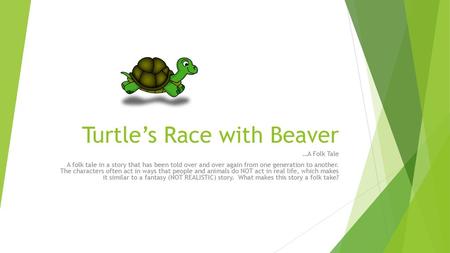 Turtle’s Race with Beaver