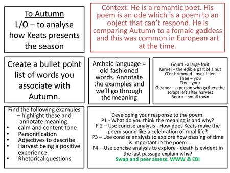 To Autumn L/O – to analyse how Keats presents the season