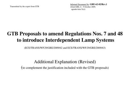 GTB Proposals to amend Regulations Nos. 7 and 48