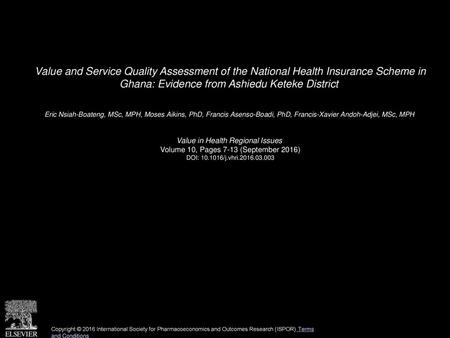 Value and Service Quality Assessment of the National Health Insurance Scheme in Ghana: Evidence from Ashiedu Keteke District  Eric Nsiah-Boateng, MSc,