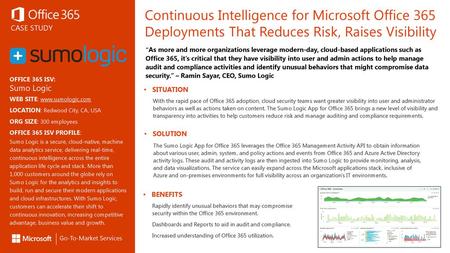 Continuous Intelligence for Microsoft Office 365 Deployments That Reduces Risk, Raises Visibility “As more and more organizations leverage modern-day,