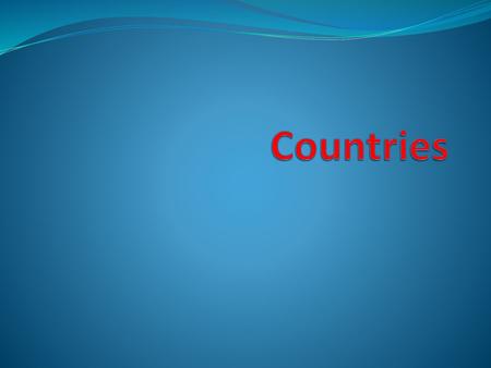 Countries.