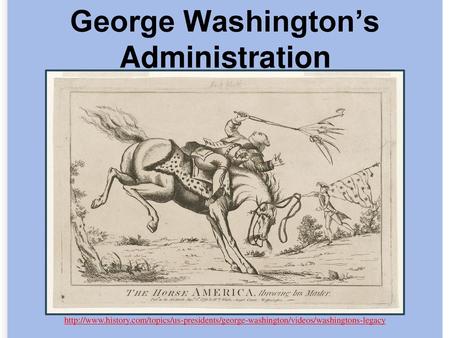 George Washington’s Administration