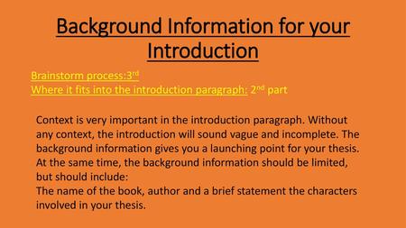 Background Information for your Introduction
