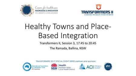 Healthy Towns and Place-Based Integration