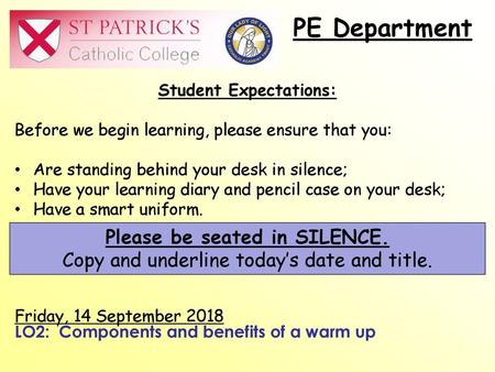 Student Expectations: Please be seated in SILENCE.