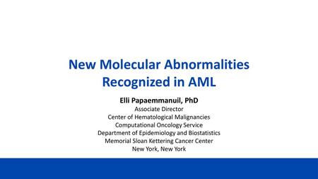 New Molecular Abnormalities Recognized in AML