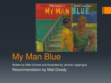 My Man Blue Recommendation by Matt Dowdy