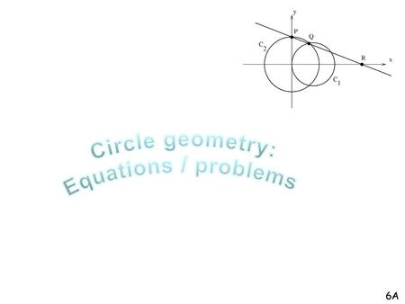 Circle geometry: Equations / problems