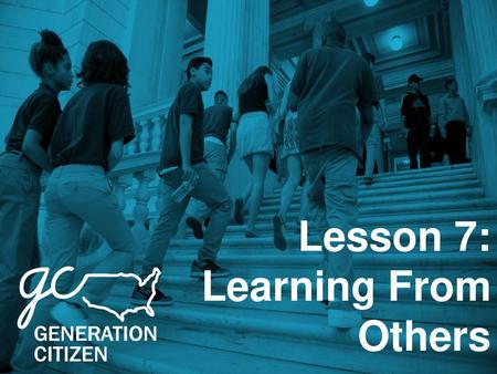 Lesson 7: Learning From Others.