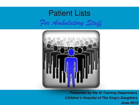 Patient Lists For Ambulatory Staff