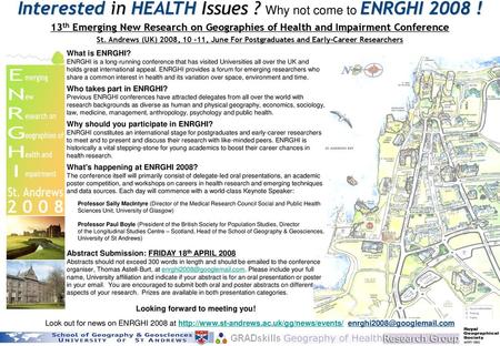 Interested in HEALTH Issues ? Why not come to ENRGHI 2008 !