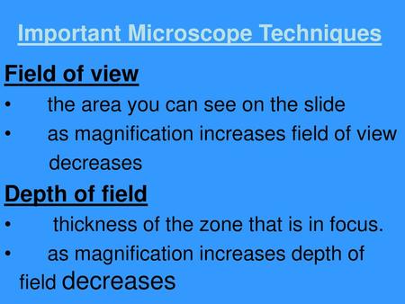 Important Microscope Techniques