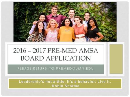 2016 – 2017 Pre-Med AMSA Board Application