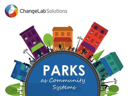 PARKS as Community Systems.