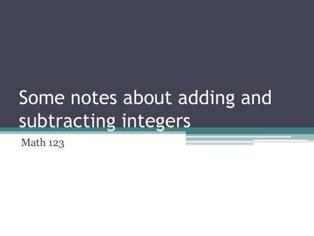 Some notes about adding and subtracting integers