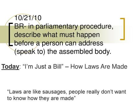 Today: “I’m Just a Bill” – How Laws Are Made