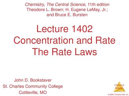 Lecture 1402 Concentration and Rate The Rate Laws
