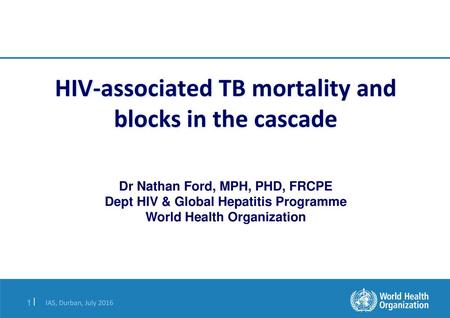 HIV-associated TB mortality and blocks in the cascade