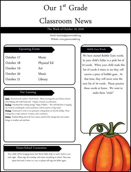 Our 1st Grade Classroom News October 17 Music October 18 Physical Ed