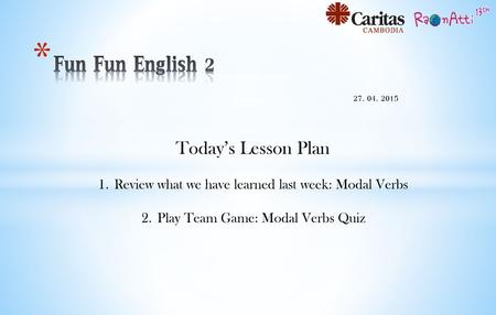 Fun Fun English 2 Today’s Lesson Plan