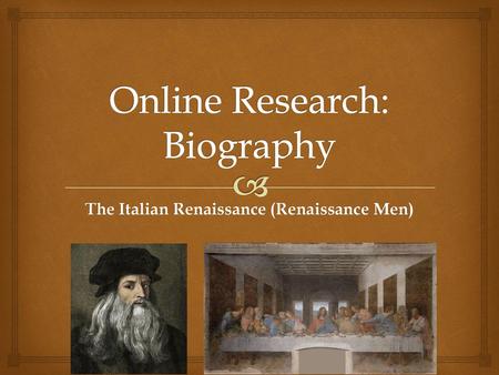 Online Research: Biography