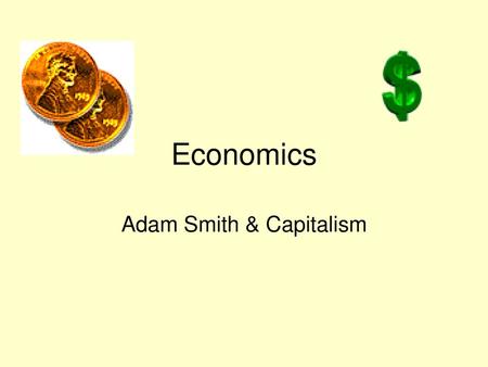 Adam Smith & Capitalism