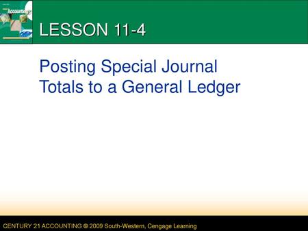 Posting Special Journal Totals to a General Ledger