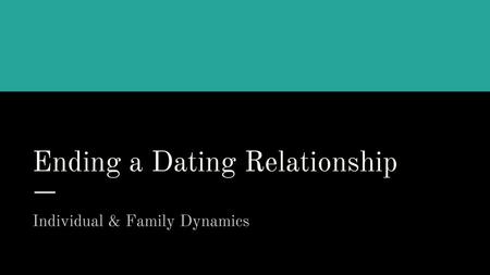 Ending a Dating Relationship