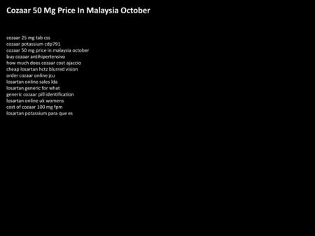 Cozaar 50 Mg Price In Malaysia October