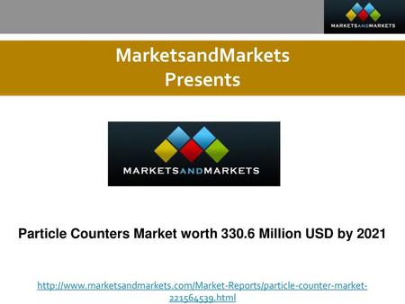 Particle Counters Market worth Million USD by 2021