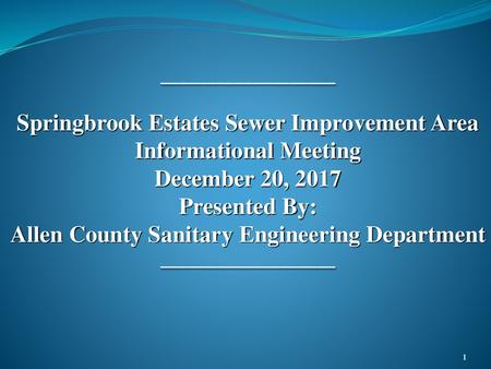 Springbrook Estates Sewer Improvement Area Informational Meeting